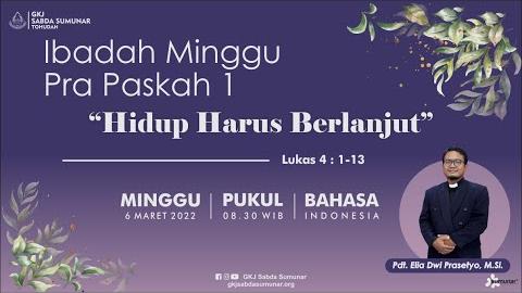 Embedded thumbnail for Ibadah Minggu Pra Paskah 1 Minggu, 6 Maret 2022